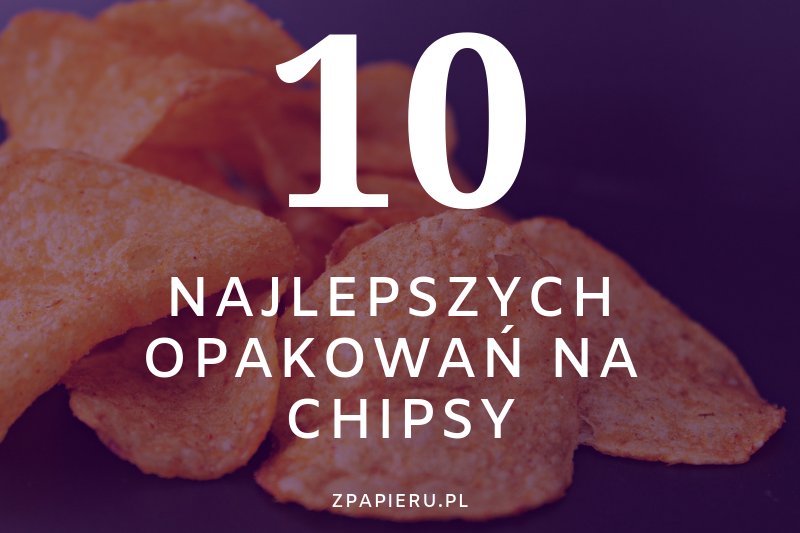 10 najlepszych opakowań na chipsy